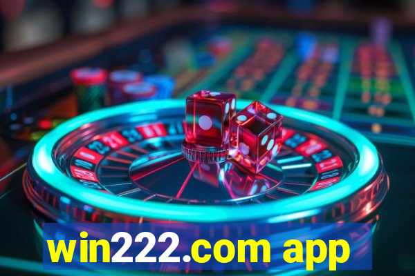 win222.com app
